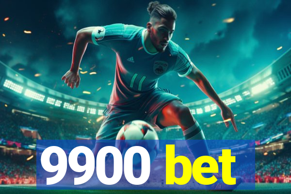 9900 bet